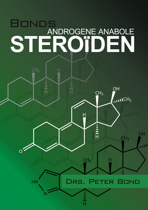 Bonds Androgene Anabole Steroïden (2015, Peter Bond)